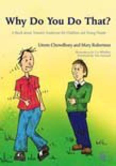 Why Do You Do That? A Book about Tourette Syndrome for Children and Young People